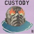 Custody - II LP
